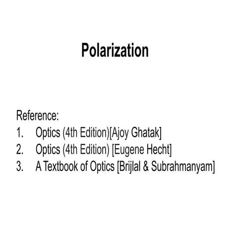 Polarization             Physics Optics.pptx