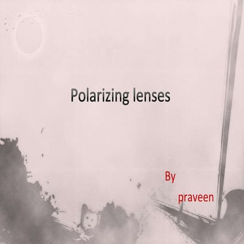 Polarized lenses