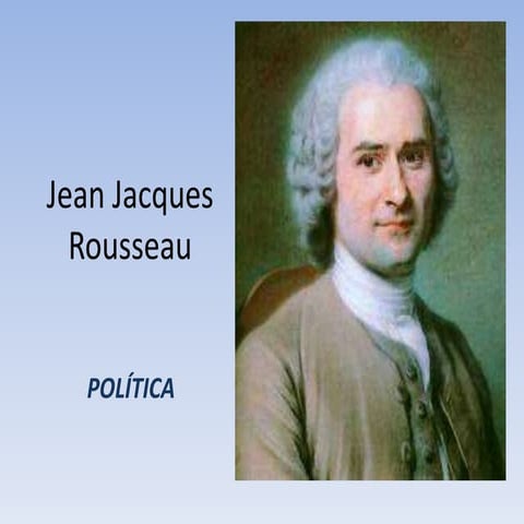 Introduccion-a-Rousseau-y-su-pensamiento-politico.pptx