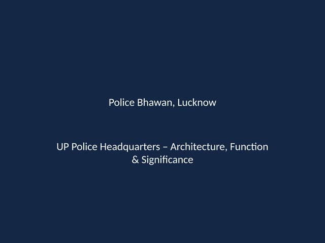 Police_Bhawan_Lucknow_DeUsigned_PPT.pptx