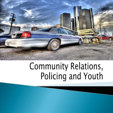 Community Relations and Policing 