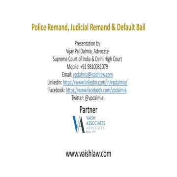 Police Remand  Judicial Remand & Default bail by Vijay Pal Dalmia Advocate