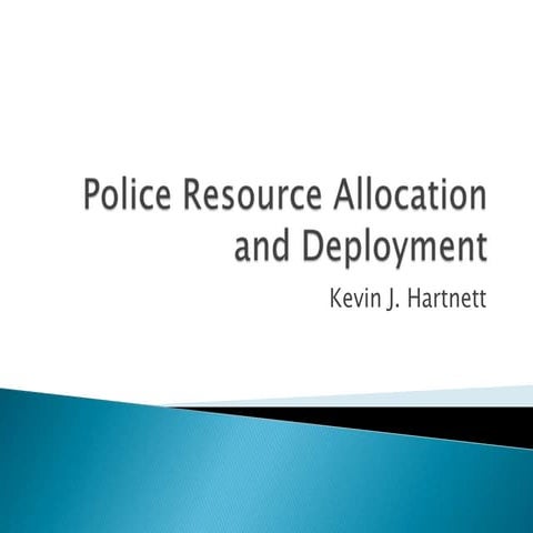 Police resource allocation and deployment power point 2012 fdu