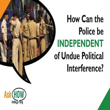 How can police be free of undue political interference?