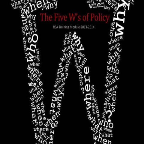 The Five W's of Policy* | PPTX