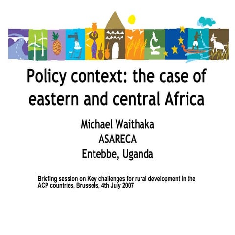 Policy context: the case of eastern and central Africa
