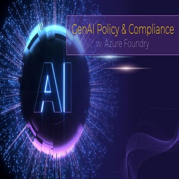 Policy and Compliance with AI Agents in NextGen AI Foundry