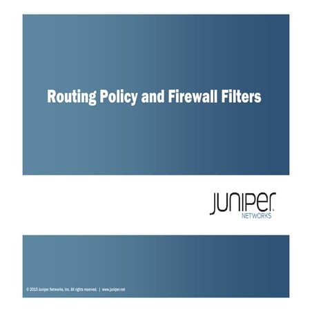 Policy and firewall_filters
