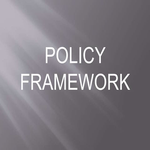 Policy Framework