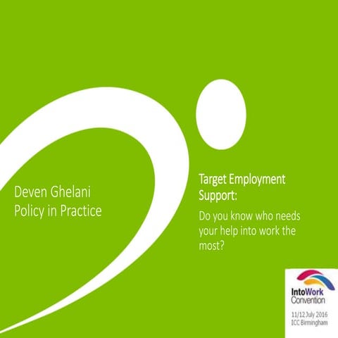 Targeted employment support - who needs your help into work most? 