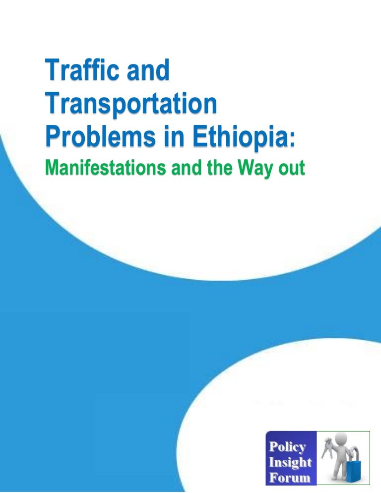 Traffic and Transportation Problems in Ethiopia Manifestations and