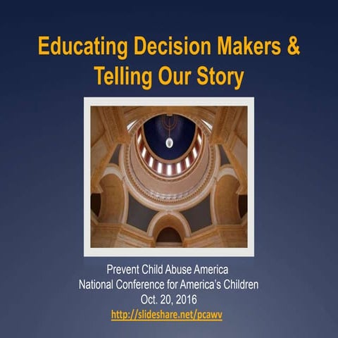 Educating Decision Makers & Telling Our Story: Advocacy Lessons from the Wiza...
