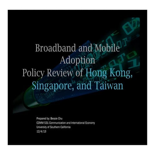Comparative Broadband Policy: Hong Kong, Singapore, and Taiwan