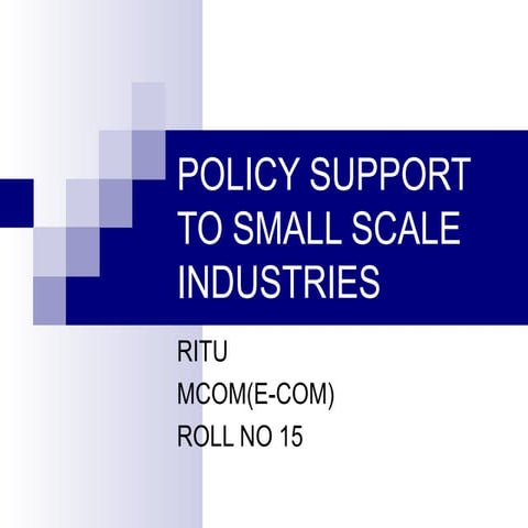 Policy Support To Small Scale Industries