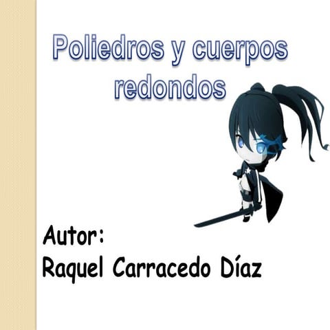 Poliedros y cuerpos redondos