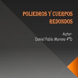 Poliedros y cuerpos redondos