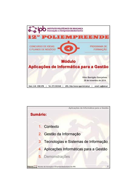 Poliempreende 2014 vg IPB - Módulo Aplicações de Informática para a Gestão