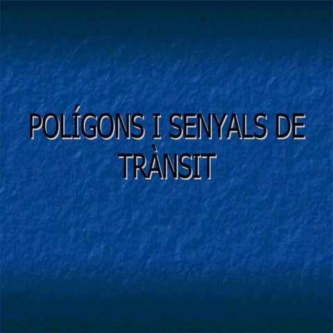 Poligons I Senyals De Transit