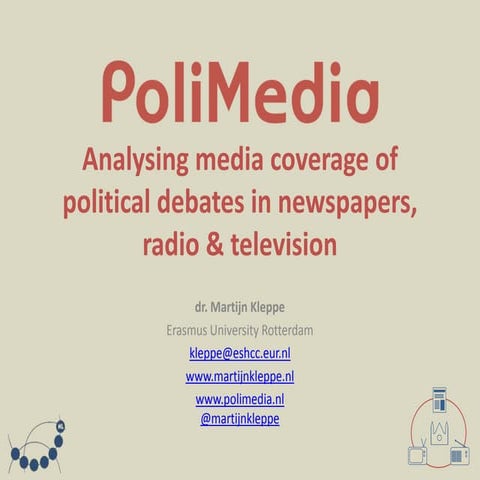 PoliMedia - Analysing Mediacoverage of political debates in newspapers, radio...