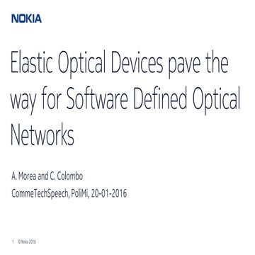 CommTech Talks: Elastic Optical Devices for Software Defined Optical Networks