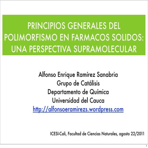 Principios Generales del Polimorfismo en Fármacos Sólidos: Una Perspectiva Su...