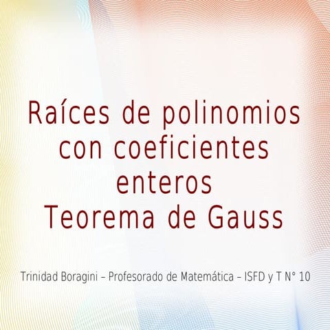 Raíces racionales de polinomios - Teorema de Gauss