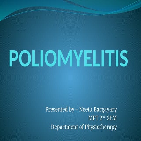 POLIOMYELITIS or INFANTILE PARALYSIS ppt.pptx