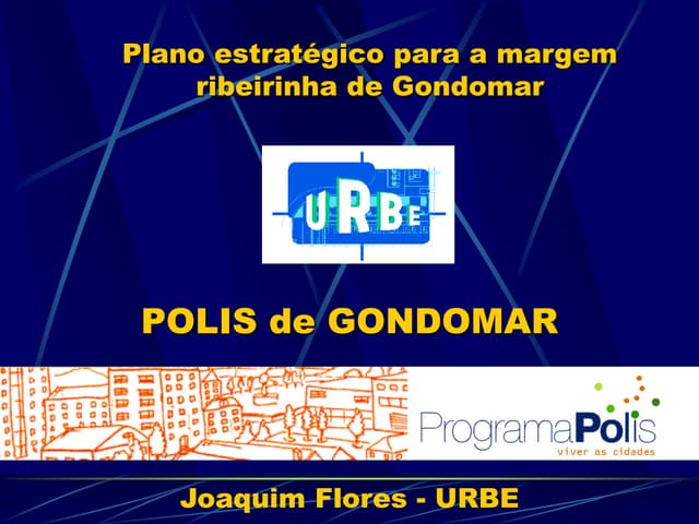 Plano Estratégico para a Margem Ribeirinha de Gondomar (POLIS de Gondomar)