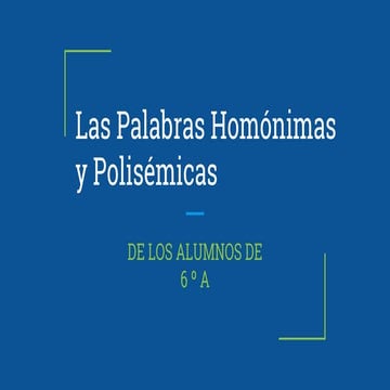 Polisémicas y homónimas 