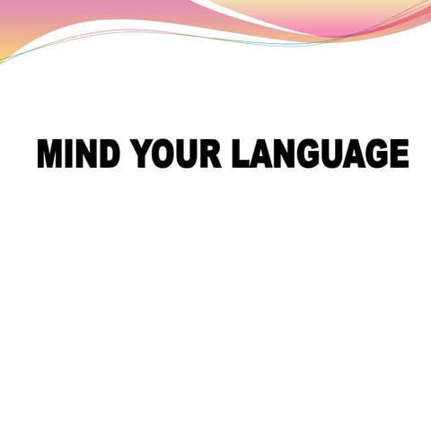 Politeness.pptEvery time that you interact with another human being you are c...