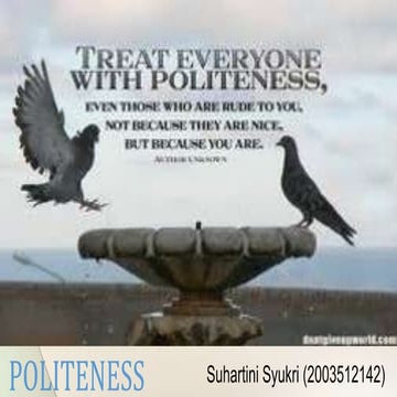 Politeness.present