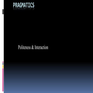 Politeness & Interaction