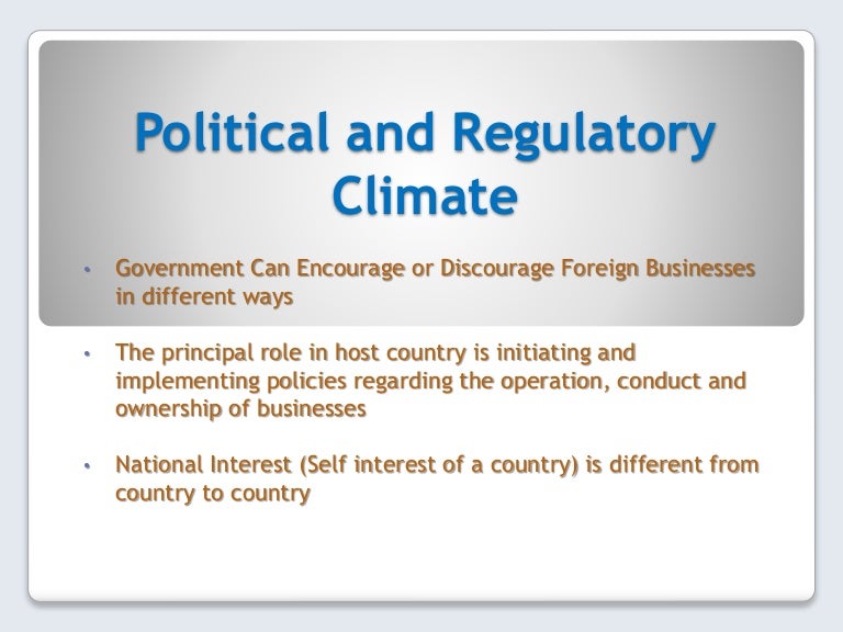 Political and regulatory climate