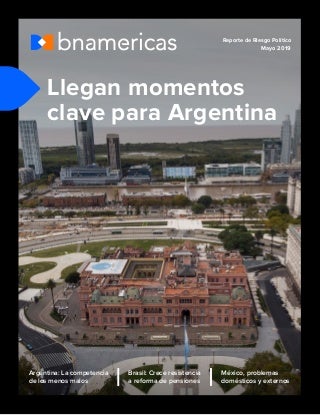 Reporte de Riesgo Político Mayo 2019: Momentos clave para Argentina