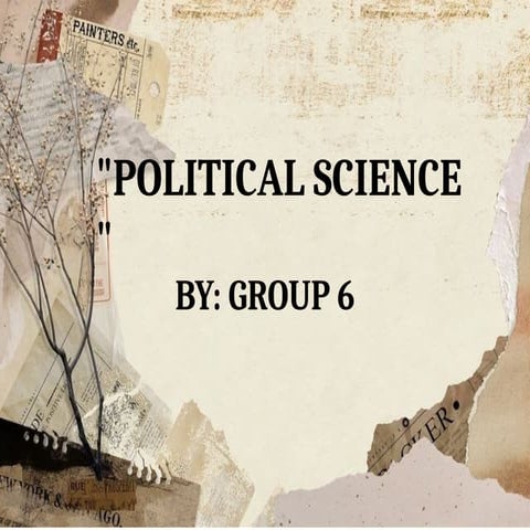 Political Science by Group 6 for Disciplines in ScoSci