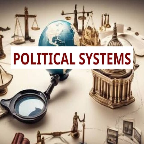 Comprehensive Overview of Political Systems with Focus on the ...