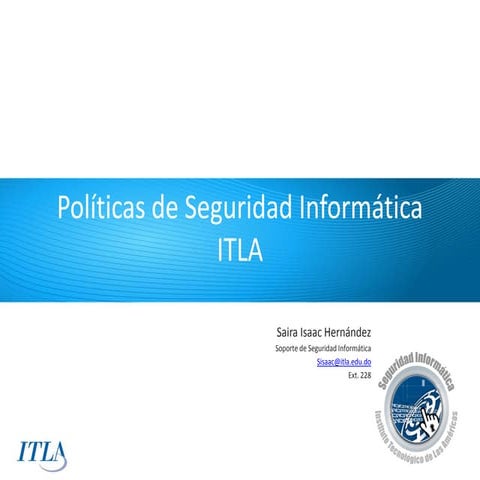 Politicas de seguridad informatica  itla (generales)