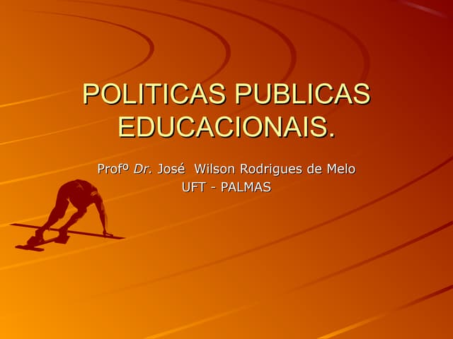 POLITICAS PUBLICAS EDUCACIONAIS