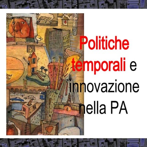 Politiche Temporali E Innovazione Nella Pa
