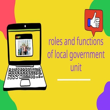 This presentation discusses the essential roles and responsibilities of local...