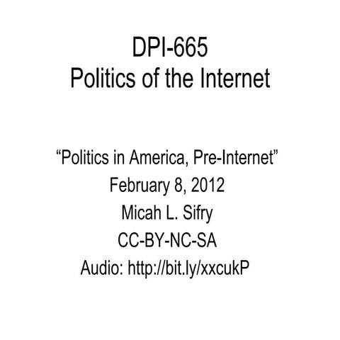 Politics in America, Pre-Internet