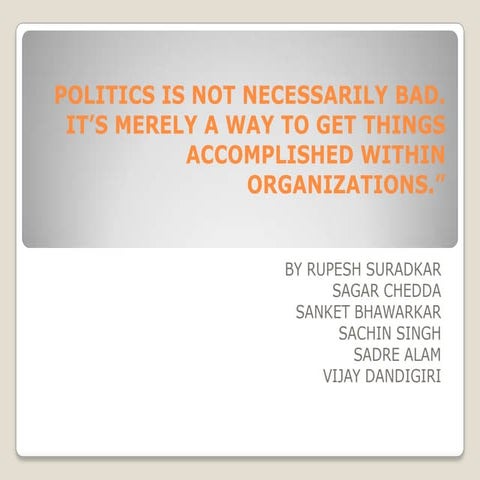 Politics is not necessarily bad