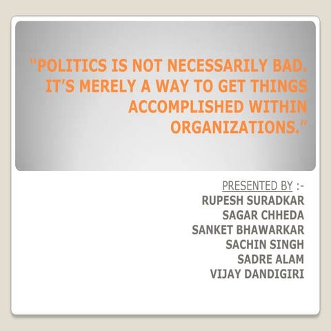Politics is not necessarily bad