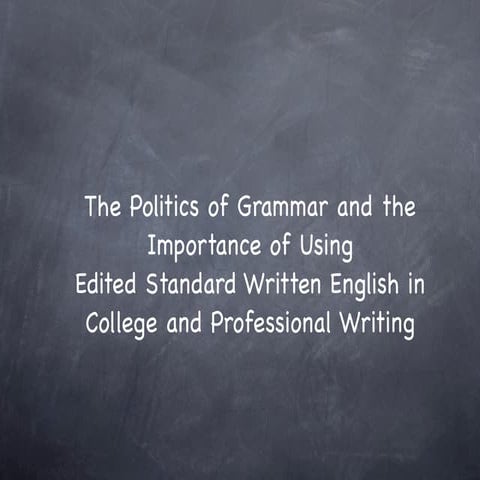 The Politics of Grammar