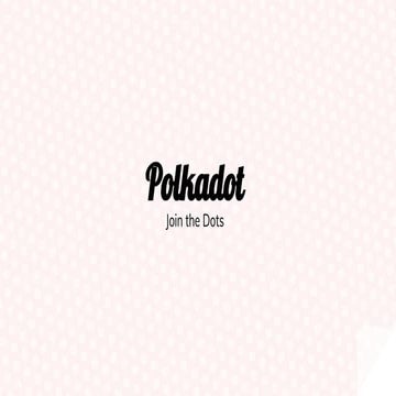 Polkadot Presentation