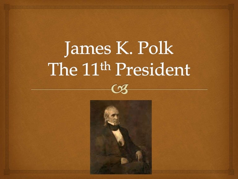 The Biography of James K. Polk