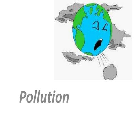 Pollutions prentation | PPTX