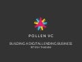 Pollen VC Building A Digital Lending Business
