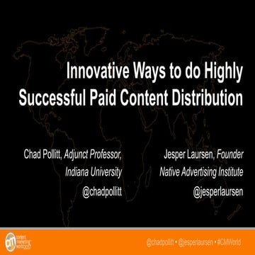 Innovative Ways to do Highly Successful Paid Content Distribution #CMWorld