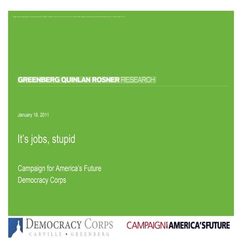 "It's Jobs, Stupid": Democracy Corps/Campaign for America's Future Poll